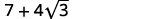 A mathematical expression '7 + 4√3' is displayed on a white background.