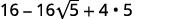 A mathematical expression reads '16 - 16√5 + 4 × 5' against a white background.