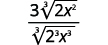 A mathematical fraction with 3 times the cube root of 2x squared in the numerator, and the cube root of 2 cubed x cubed in the denominator.