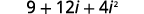 The mathematical expression 9 + 12i + 4i^2 is shown.