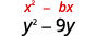 Two algebraic expressions are shown: x^2 - bx in red, and y^2 - 9y in black, stacked vertically.