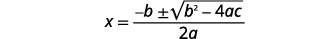 The image displays the quadratic formula, an equation used to solve quadratic equations for the variable x. It shows x equals negative b, plus or minus the square root of b squared minus 4ac, all divided by 2a.