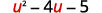 The image shows the mathematical expression u^2 - 4u - 5, where 'u' is highlighted in red, indicating it as a variable.
