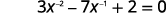 A mathematical equation displays '3x^(-2) - 7x^(-1) + 2 = 0' in a simple, clear font against a white background.