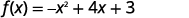 The image displays the quadratic function f(x) = -x^2 + 4x + 3 written in a standard mathematical notation on a white background.