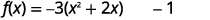 The image displays the quadratic function f(x) = -3(x^2 + 2x) - 1.