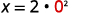 The mathematical equation x = 2 * 0^2 is shown, where the '0' is highlighted with a red outline, indicating a step in a calculation or problem.
