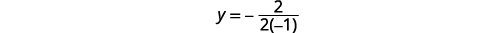 A mathematical equation shows 'y = -2 / (2(-1))' centered on a white background.