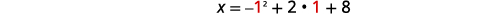 A mathematical expression on a white background reads X = -1^2 + 2 * 1 + 8, with the numbers 1 highlighted in red.