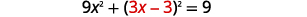 A mathematical equation is displayed, showing '9x^2 + (3x - 3)^2 = 9'. The '3x - 3' part is highlighted in red, indicating a potential focus or area of interest in the equation.