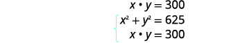 A system of three algebraic equations is shown: x * y = 300, x^2 + y^2 = 625, and x * y = 300. The equations are grouped by a curly brace on the left.
