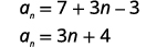 Two lines of mathematical equations showing the simplification of an algebraic expression: a_n = 7 + 3n - 3 is simplified to a_n = 3n + 4.