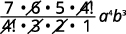 A mathematical expression: (7*6*5*4!)/(4!*3*2*1) * a^4b^3. Cancellation of 4! and (3*2*1) with 6 simplifies the fraction to 7*5, resulting in 35a^4b^3.