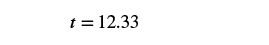 t = 12.33; the tip is $12.33.