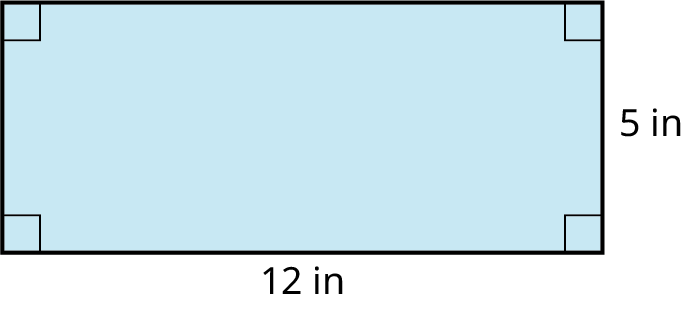 A rectangle with its length and width marked 12 inches and 5 inches. It has four right angles.