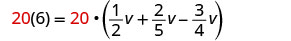 A mathematical equation shows '20(6) = 20 * (1/2 v + 2/5 v - 3/4 v)' with the number 20 highlighted in red on both sides of the equals sign.