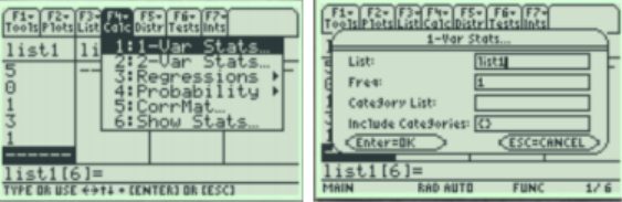 Two TI-89 Stats/List Editor screens: the F4 Calc menu with 1:1-Var Stats at the top, and the 1-Var Stats dialog with List set to list1, Freq set to 1, and Enter=OK and ESC=CANCEL buttons.