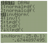 TI-84 screens: the DISTR menu with 3:invNorm( highlighted, and the entry invNorm(.25,0,1) returning -.6744897495.