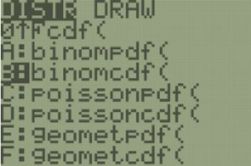 Selecting the binomial cdf function from the distribution menu of a TI-84 calculator.