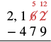 A vertical subtraction problem of 2162 minus 479, illustrating the borrowing process. The '2' in the ones place becomes '12' by borrowing from the '6' in the tens place, which then becomes '5'.