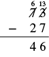 The vertical subtraction of 73 by 27, resulting in 46, with the borrowing process from the tens column (7 to 6, 3 to 13) clearly shown.