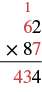 A vertical long multiplication problem showing 62 multiplied by 87. The first partial product, 62 x 7, is displayed as 434, along with red carry-over digits '1' and '6' above '62'.