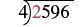 A long division problem set up to divide 2596 by 4. The first digit, 2, is colored red.