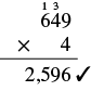 A multiplication problem in which 649 is multiplied by 4, resulting in 2596.