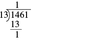 A long division problem is shown, with 1461 being divided by 13. The first step of the division is completed, showing 13 subtracted from 14, resulting in a remainder of 1. The quotient above is 1.