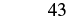The number 43 is displayed in black text on a plain white background.