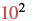 The number 10 is shown in red with a black superscript 2, representing 10 squared or 10 to the power of 2.