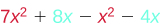 A mathematical expression: 7x^2 + 8x - x^2 - 4x. Terms with x^2 are red, and terms with x are blue. The expression simplifies to 6x^2 + 4x.