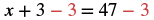 A mathematical equation shows 'x + 3 - 3 = 47 - 3' with the second '3' on the left side and the '3' on the right side of the equation highlighted in red to emphasize subtraction from both sides.