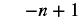 The mathematical expression -n + 1 is displayed in a clear, bold font against a white background.