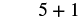 The image displays a simple mathematical expression '5+1' in black text against a white background, representing an addition problem.