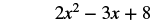 A mathematical expression, 2x^2 - 3x + 8, is shown against a white background.