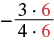 A mathematical fraction: -(3*6)/(4*6). The '6' in the numerator and denominator is highlighted in red, demonstrating a common factor for simplification.