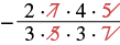 A fraction with a negative sign, where common factors 7 and 5 are shown crossed out from the numerator (2*7*4*5) and the denominator (3*5*3*7), illustrating simplification.