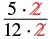 The fraction 5x/12x, illustrating the simplification of an algebraic expression by canceling out the common factor 'x' highlighted in red in both the numerator and denominator.