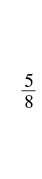 The fraction 5/8 is displayed against a plain white background.