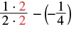A mathematical expression featuring a fraction (1 times 2, over 2 times 2, with the '2's highlighted in red) subtracted by a negative fraction (-1/4).