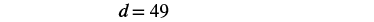 The image displays the mathematical expression 'd=49' centered on a white background.