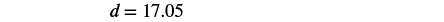 The mathematical equation 'd = 17.05' is displayed in black text on a plain white background.