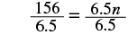 An equation showing 156 divided by 6.5 equals 6.5n divided by 6.5, illustrating a step in solving for 'n'.