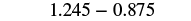 The image displays a subtraction problem with decimal numbers: 1.245 - 0.875, presented in a clean, straightforward manner against a white background.