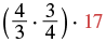 A mathematical expression showing the product of two fractions, (4/3) and (3/4), inside parentheses, which is then multiplied by 17, with 17 highlighted in red.