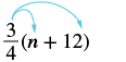 Illustration of the distributive property for the expression (3/4)(n + 12), with light blue arrows showing 3/4 being multiplied by 'n' and by '12'.