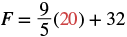 A mathematical equation for converting Celsius to Fahrenheit is displayed: F = (9/5)(20) + 32. The number 20, representing the Celsius temperature, is highlighted in red.