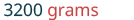 The image displays the text '3200 grams' in a clean, legible font, with the numbers '3200' in a bluish-gray hue and 'grams' in a distinct red color, all set against a white background.
