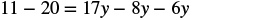 A mathematical equation is displayed, showing '11 - 20 = 17y - 8y - 6y' in black text on a white background, demonstrating an algebraic problem to be solved for the variable 'y'.